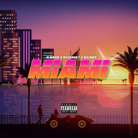 Miami ft. ElDiez10 & Bach24 | Boomplay Music