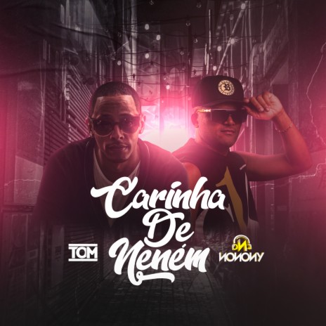 Carinha de Neném ft. Dj Nonony | Boomplay Music