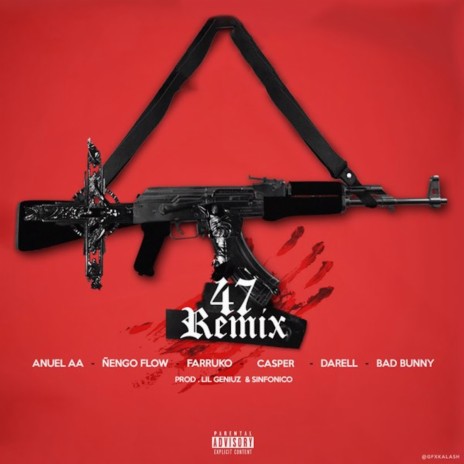 47 (Remix) ft. Ñengo Flow, Sinfonico, Lil Geniuz, Farruko & Casper Magico | Boomplay Music