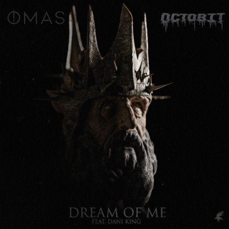 Dream of Me ft. Octobit & Dani King
