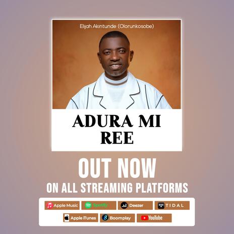 Adura mi ree o | Boomplay Music