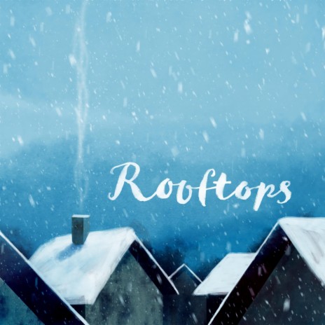 Rooftops | Boomplay Music