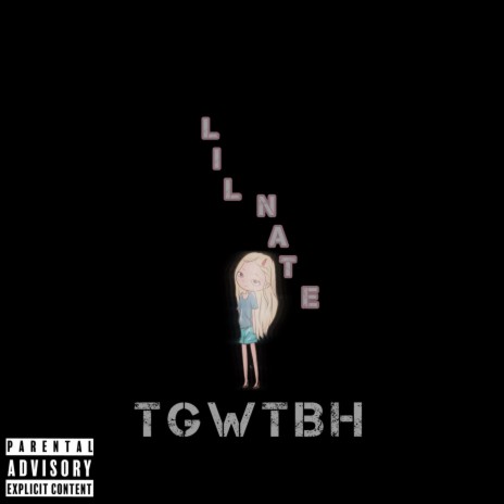 T.G.W.T.B.H. | Boomplay Music