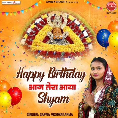 Happy Birthday Aaj Tera Aaya Shyam | Boomplay Music