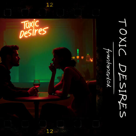 Toxic Desires (Special Version)