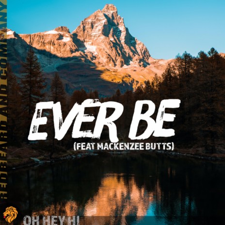 Ever Be ft. Adam Page & Mackenzee Butts | Boomplay Music