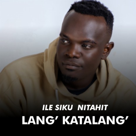 Ile Siku Nitahit | Boomplay Music