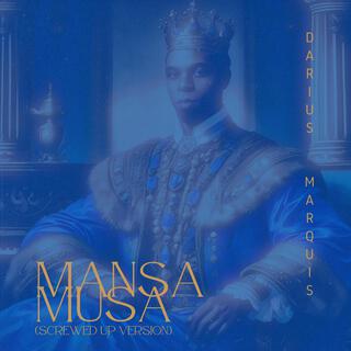 Mansa Musa (Screwed Version)