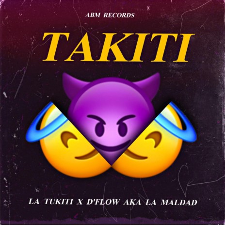 Takiti ft. D'Flow Aka La Maldad | Boomplay Music