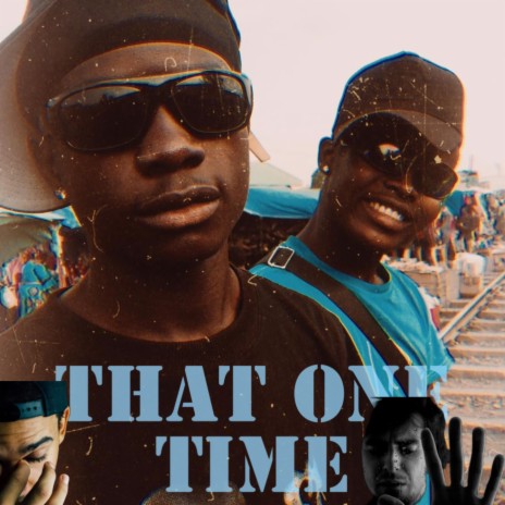 That One Time ft. Dibo Apa | Boomplay Music