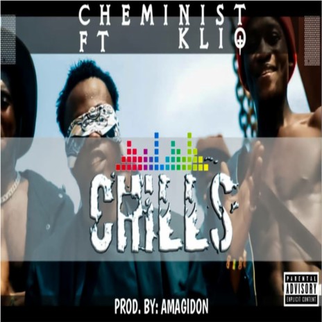 Chills ft. Kliq | Boomplay Music