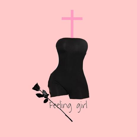 Feeling girl | Boomplay Music