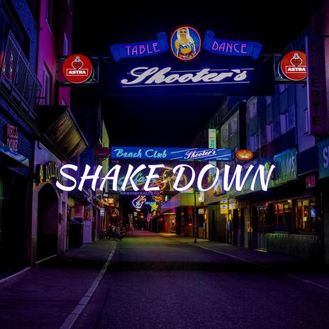 Shake down | Boomplay Music