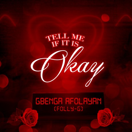 Tell Me If It Is Okay | Boomplay Music