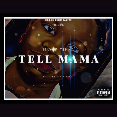 Tell Mama | Boomplay Music