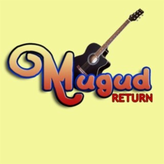 Mugud Return