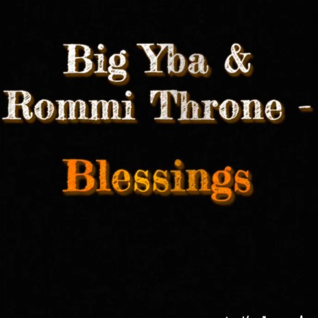 Blessings ft. Rommi Throne | Boomplay Music
