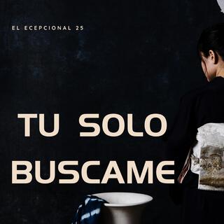 solo buscame