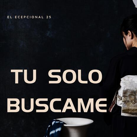 solo buscame | Boomplay Music