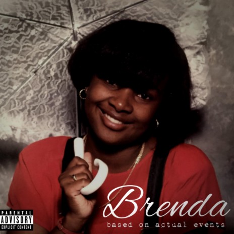 Brenda: Based On Actual Events