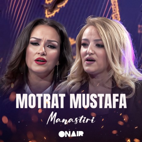 Motrat Mustafa - Manastiri | Boomplay Music