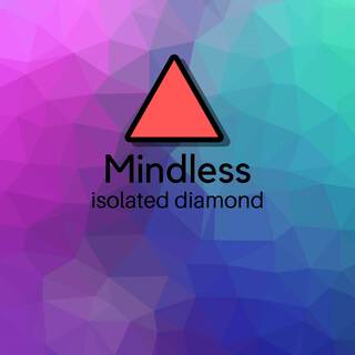 Mindless