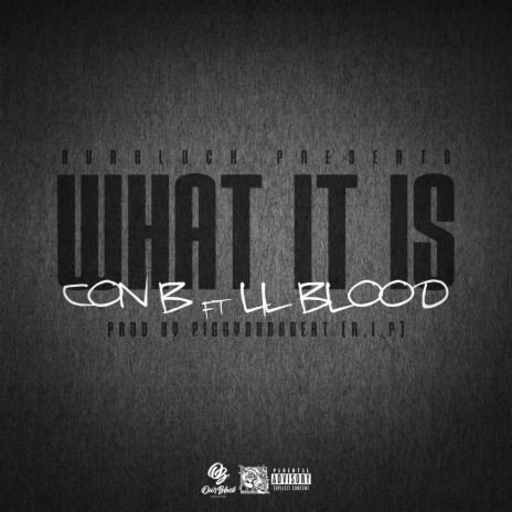 What It Is ft. Lil Blood & Piggy On Da Beat | Boomplay Music