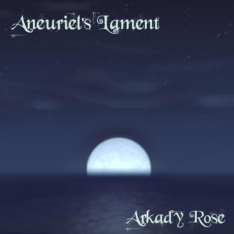 Aneuriel's Lament (2024) | Boomplay Music