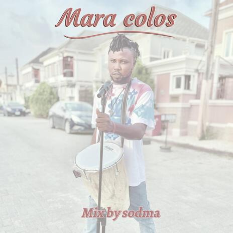 Mara colos | Boomplay Music