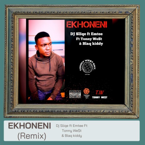 EKHONENI (Remix) ft. Dj sliqe, Emtee & Blaq kiddy | Boomplay Music