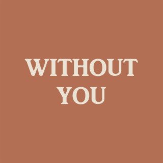 Without You