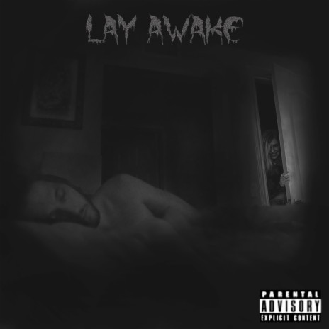 Lay Awake | Boomplay Music
