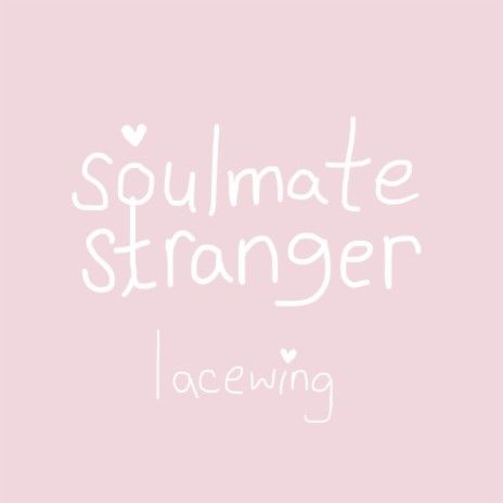 soulmate stranger | Boomplay Music