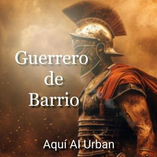 Guerrero de barrio