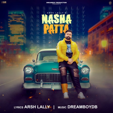 Nasha Patta ft. Arsh Lally | Boomplay Music