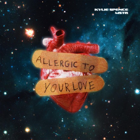 Allergic To Your Love ft. Kylie Spence | Boomplay Music