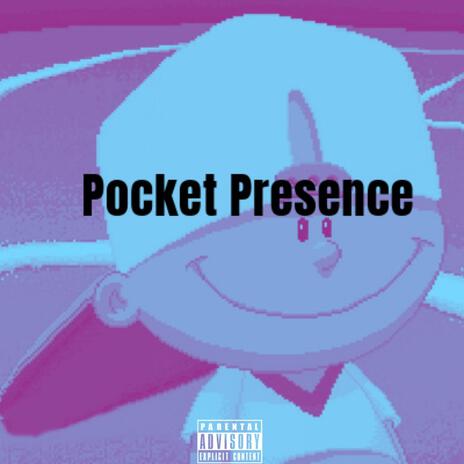 Pocket Presence | Boomplay Music