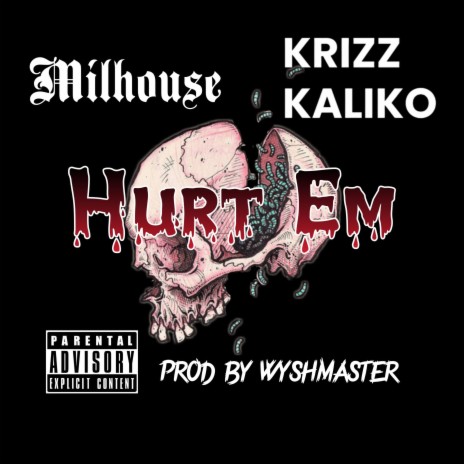 Hurt Em ft. Krizz Kaliko