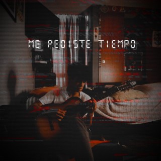 Me Pediste Tiempo lyrics | Boomplay Music
