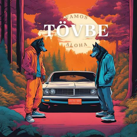 TÖVBE ft. Aloha | Boomplay Music