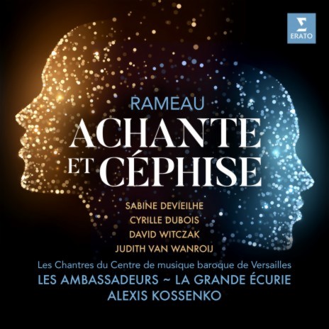 Achante et Céphise, Act 3: Vive la race de nos rois (Choeur) ft. Les Chantres du Centre de Musique Baroque de Versailles | Boomplay Music