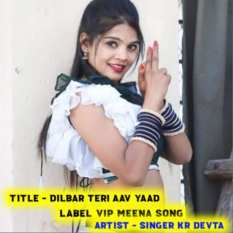 Dilbar Teri Aav Yaad | Boomplay Music