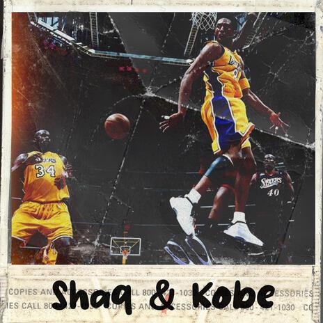 Shaq & Kobe | Boomplay Music