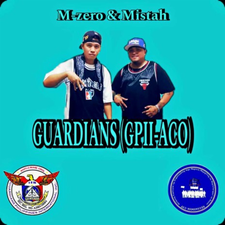 GUARDIANS (GPII-ACO) (feat. M-zero) | Boomplay Music