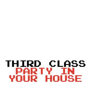 Party In Your House