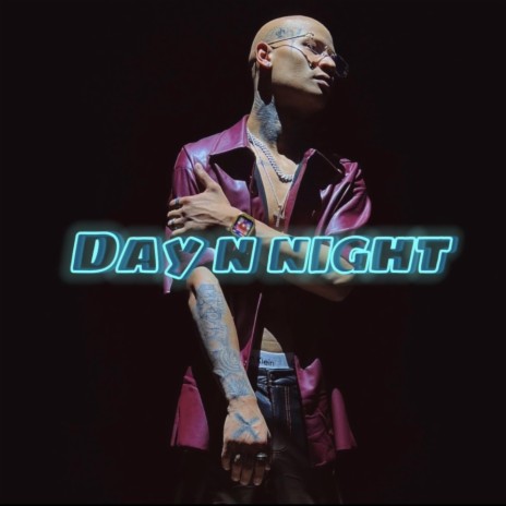 Day N Night | Boomplay Music