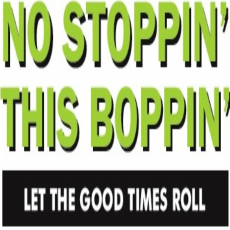 Still Boppin | Boomplay Music