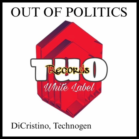 Out Of Politics (DeepTech Mix) ft. Technogen