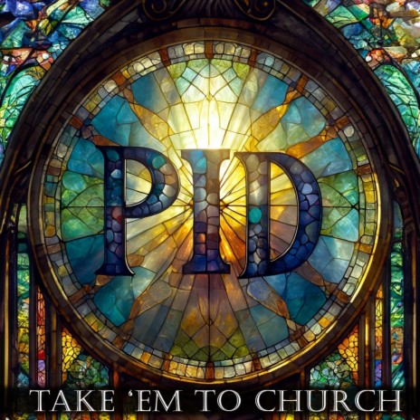 TAKE 'EM TO CHURCH | Boomplay Music