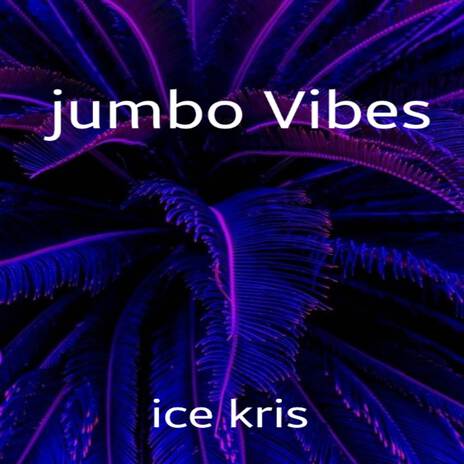 Jumbo vibes | Boomplay Music